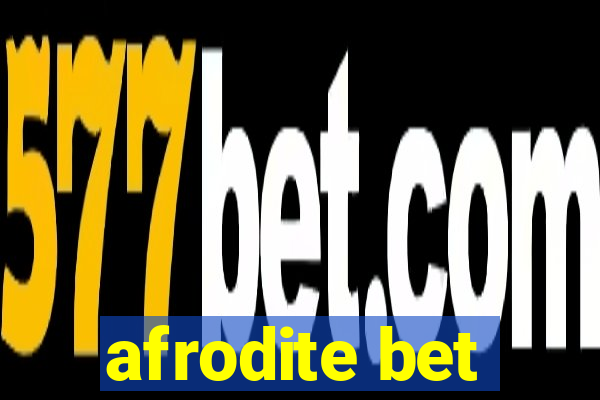 afrodite bet